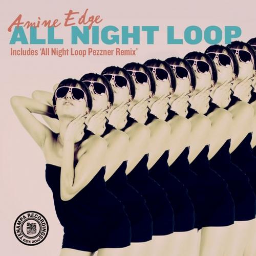 image cover: Amine Edge & Pezzner - All Night Loop EP [TENA005]