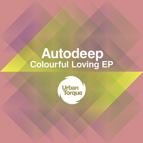 image cover: Autodeep - Colourful Loving EP [UT139]