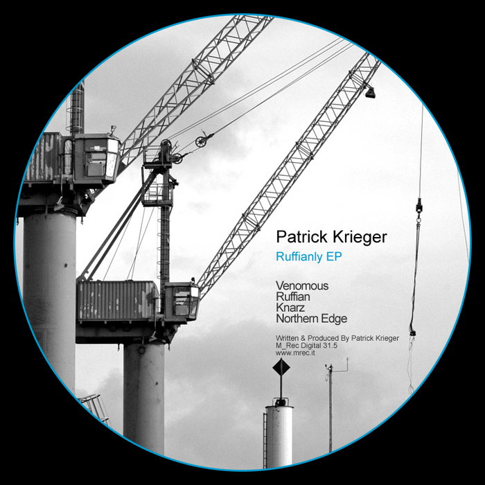 image cover: Patrick Krieger - Ruffianly EP [M_RECDIGITAL315]
