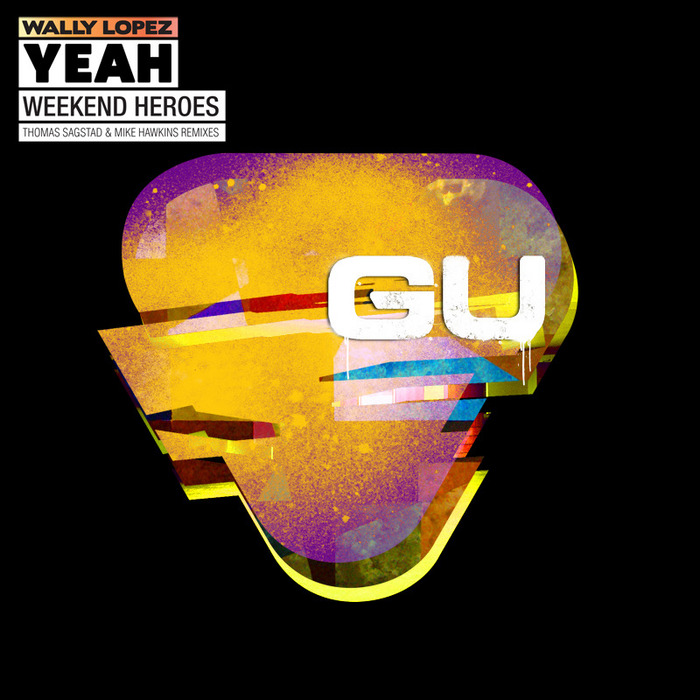 image cover: Wally Lopez - Yeah (GUSIN088EP)