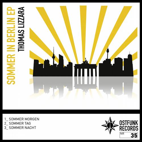 image cover: Thomas Lizzara – Sommer In Berlin [OSTFUNK035]