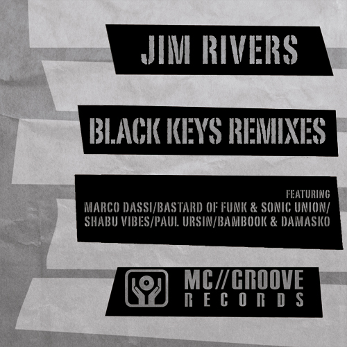image cover: Jim Rivers – Black Keys EP Remixes [MCG029]