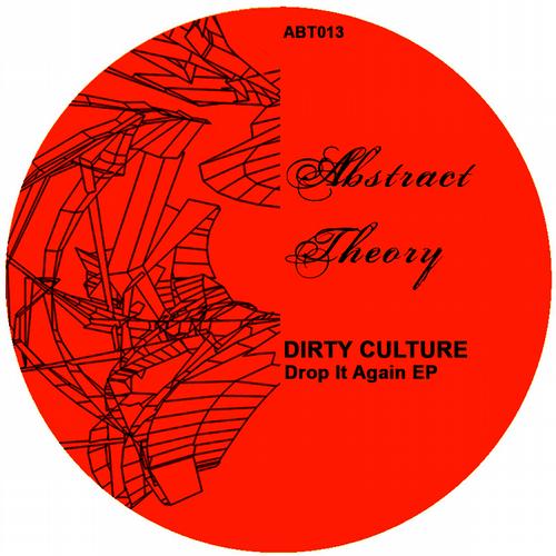 image cover: Dirty Culture - Drop It Again [ABT013]