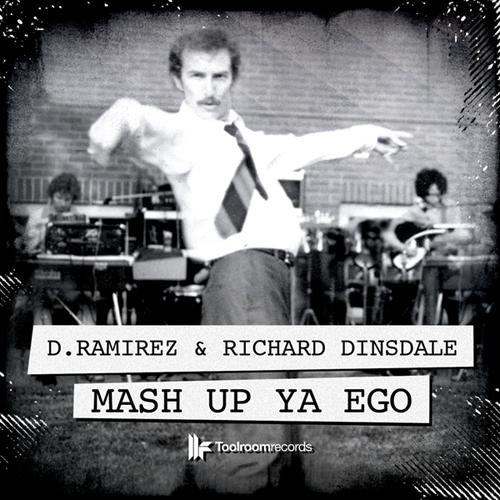 image cover: D.Ramirez & Richard Dinsdale - Mash Up Ya Ego [TOOL13901Z]