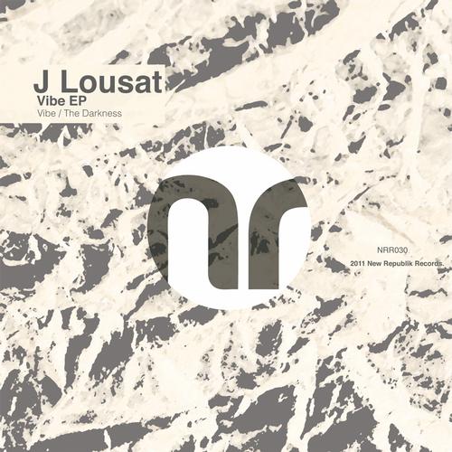 image cover: J Lousat - Vibe EP [NRR030]