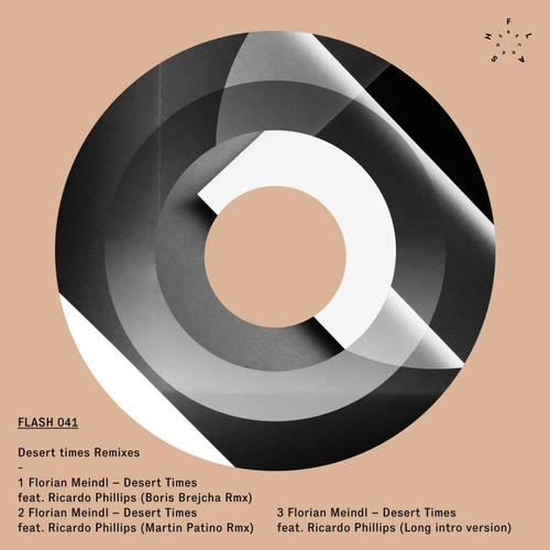 image cover: Florian Meindl and Ricardo Phillips - Desert Times Remixes [FLASH041]