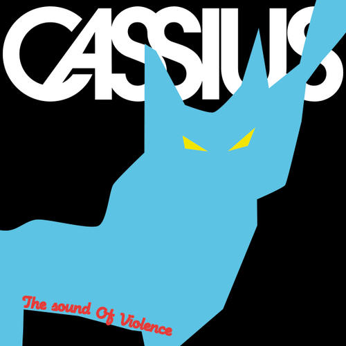 image cover: Cassius - The Sound of Violence Remixes 2011 [CASS004]
