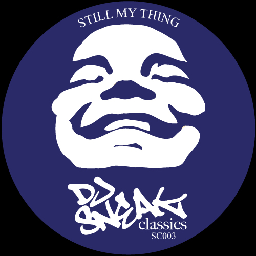 image cover: DJ Sneak - Still My Thing (incl.Phil Weeks Remixes) [CS003]