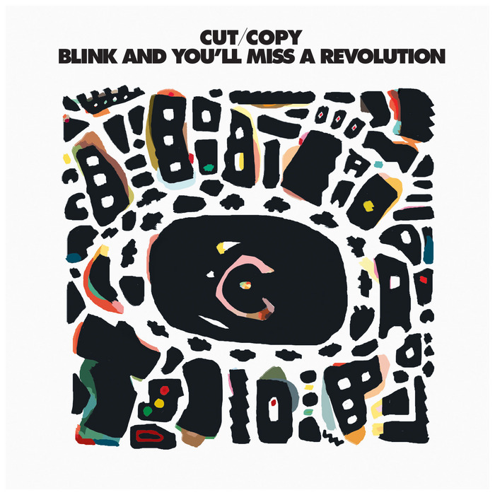 image cover: Cut Copy - Blink and You’ll Miss A Revolution [MRCCBLINK1]