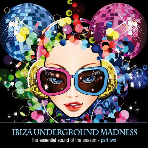image cover: VA – Ibiza Underground Madness The Essential Sound Of The Season Part 2 [HIFICOMP027]