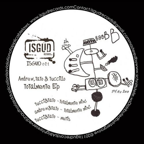 image cover: Andrew Grant, Tato, Tucillo - Totalmente EP [ISGUD021]