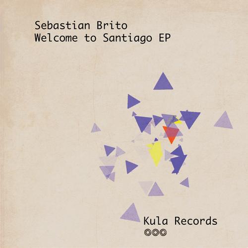 image cover: Sebastian Brito - Welcome To Santiago EP [KRD010]