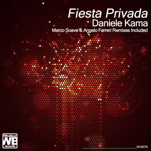 image cover: Daniele Kama - Fiesta Privada [WH0070]
