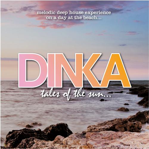image cover: Dinka - Tales Of The Sun (Dj Edition - Extended Versions) [SIR6408]