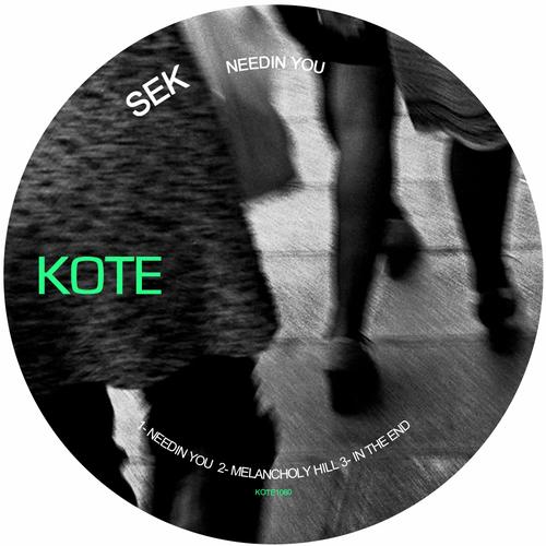 image cover: Sek - Needin You [KOTE1060]