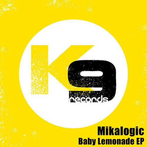 image cover: Mikalogic - Baby Lemonade EP [K9002BP]