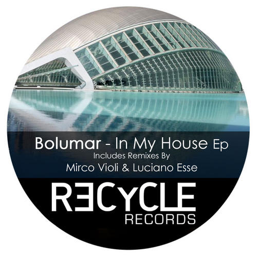 image cover: Bolumar - In My House EP [REC095]