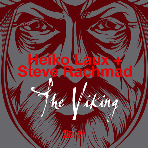 image cover: Heiko Laux & Steve Rachmad - The Viking [SOMA320D]