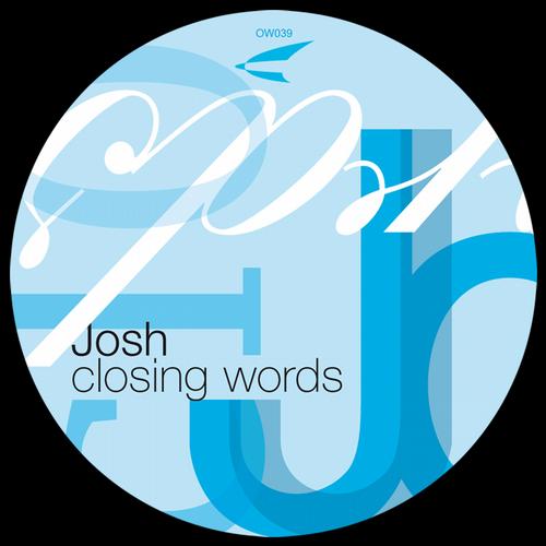 image cover: Josh - Closing Words [OW039]