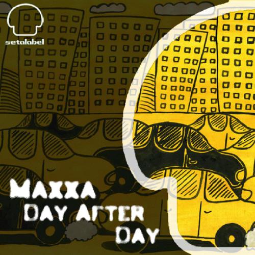 image cover: Maxxa - Day After Day [SET066]