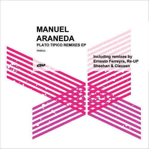 image cover: Manuel Araneda - Plato tipico The Remixes [KNM022]