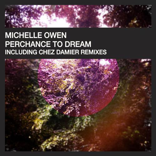 image cover: Michelle Owen - Perchance To Dream [MOOD108BP]