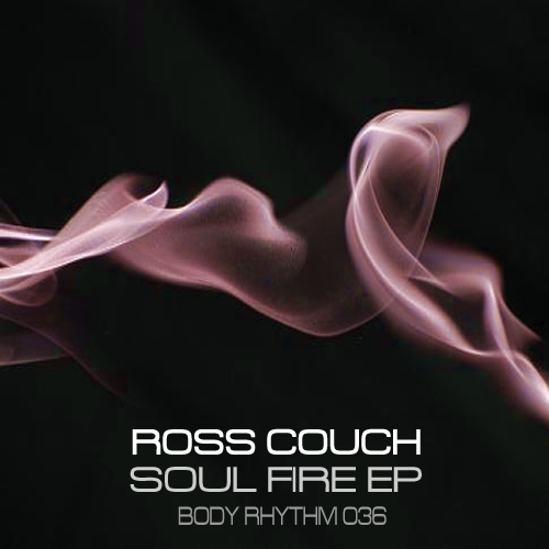 image cover: Ross Couch - Soul Fire EP [BRR036]