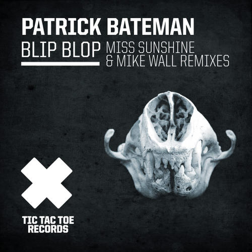 image cover: Patrick Bateman - Blip Blop [TTT030]