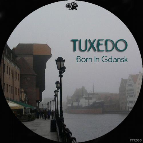 image cover: Tuxedo - Born In Gdansk [10032888]
