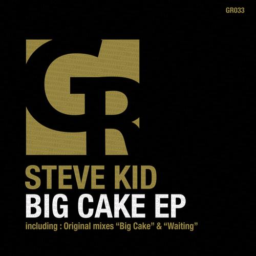 image cover: Steve Kid – Big Cake EP [GR033]