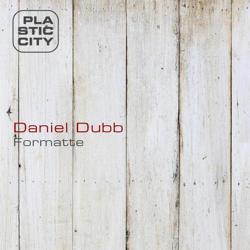 image cover: Daniel Dubb – Formatte [PLAY1158]