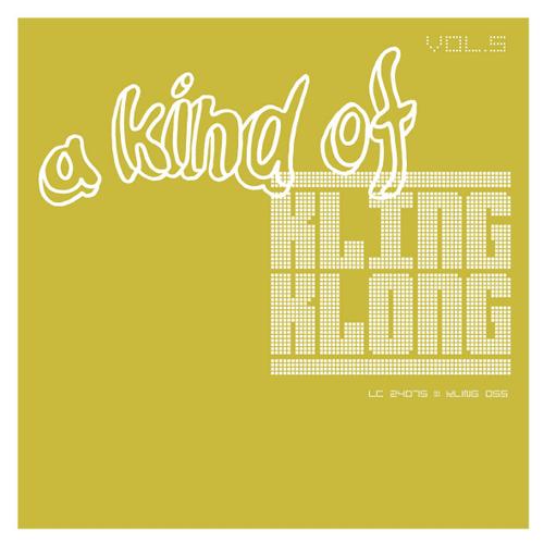 image cover: VA – A Kind Of Kling Klong Volume 5 [KLING055]