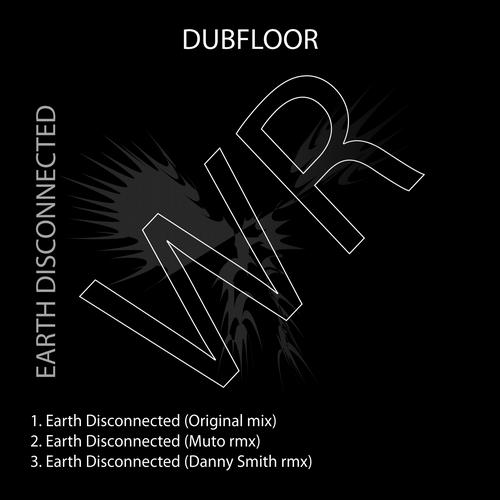 image cover: Dubfloor - Earth Disconnected [WR065]