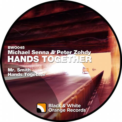 image cover: Michael Senna, Peter Zohdy - Hands Together [BWO045]