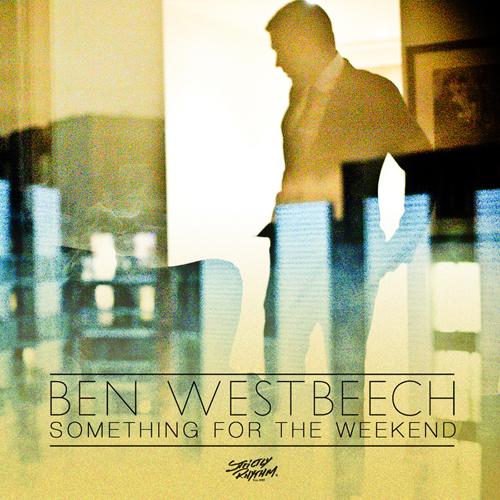 image cover: Ben Westbeech - Something For The Weekend Part 2 [SR12758D]