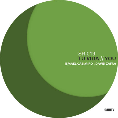 image cover: David Zafra, Ismael Casimiro - Tu Vida / You EP [SNR021]