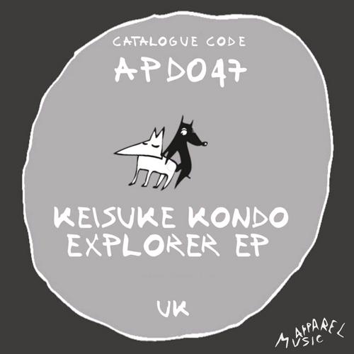 image cover: Keisuke Kondo - Explorer EP [APD047]
