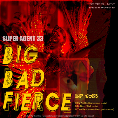 image cover: Super Agent 33 - Big Bad Fierce EP (vol 2) [DECNY048B]