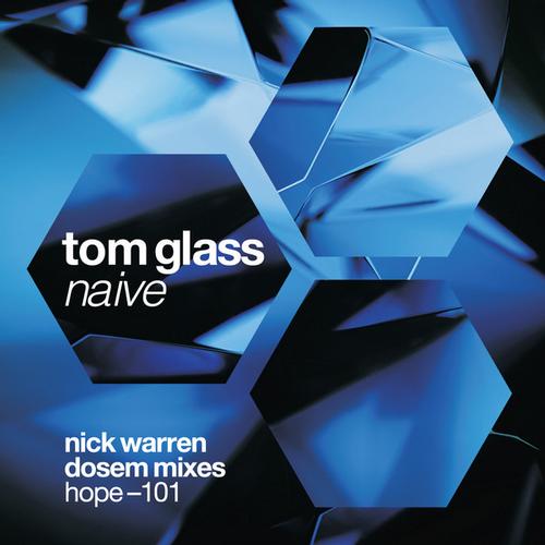 image cover: Tom Glass - Naive (Nick Warren,Dosem Remix) [HOPE101]