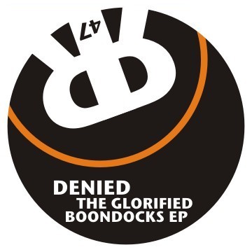 image cover: Denied – The Glorified Boondocks EP [RRY47]