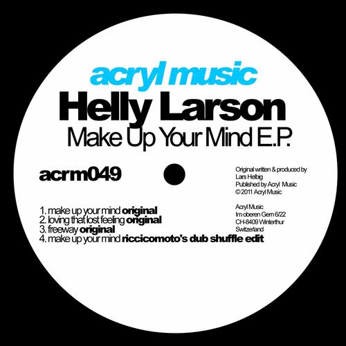 image cover: Helly Larson - Make Up Your Mind EP [ACRM049]