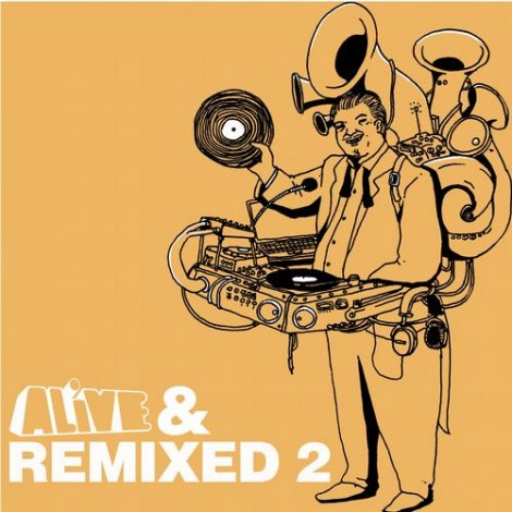 VA – Alive & Remixed 2 [ALIVERMXD2]