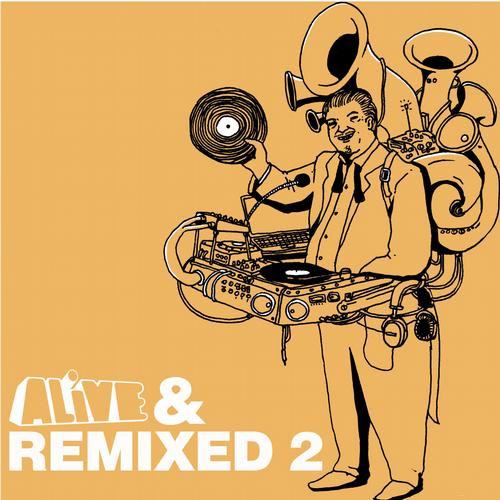 ALIVERMXD2 VA - Alive & Remixed 2 [ALIVERMXD2]