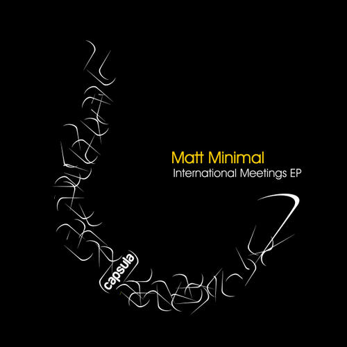 image cover: Matt Minimal - International Meetings EP [CAPSULA029D]