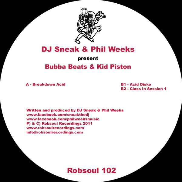 image cover: Dj Sneak, Phil Weeks - Present Bubba Beats and Kid Piston [ROBSOUL102]