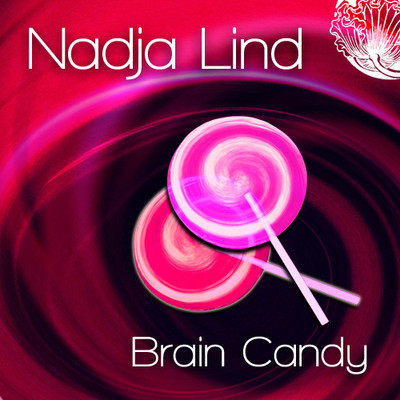 image cover: Nadja Lind - Brain Candy [DCD012]