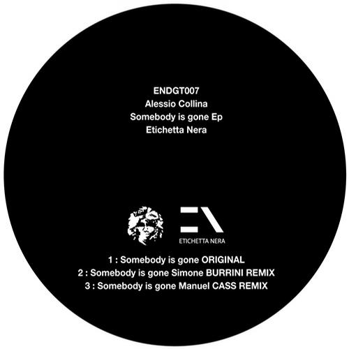 image cover: Alessio Collina, Simone Burrini - Somebody Is Gone [ENDGT007]