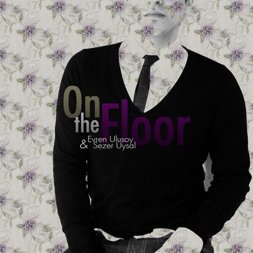 image cover: Sezer Uysal, Evren Ulusoy - On The Floor (Bollo Remixes) [	PUR063]