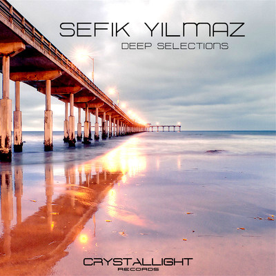 image cover: Sefik Yilmaz - Deep Selections [CLR11X004]