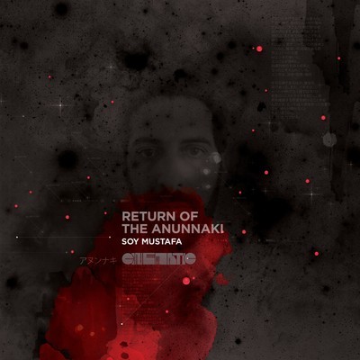 image cover: Soy Mustafa - Return Of The Anunnaki [CIN12010]